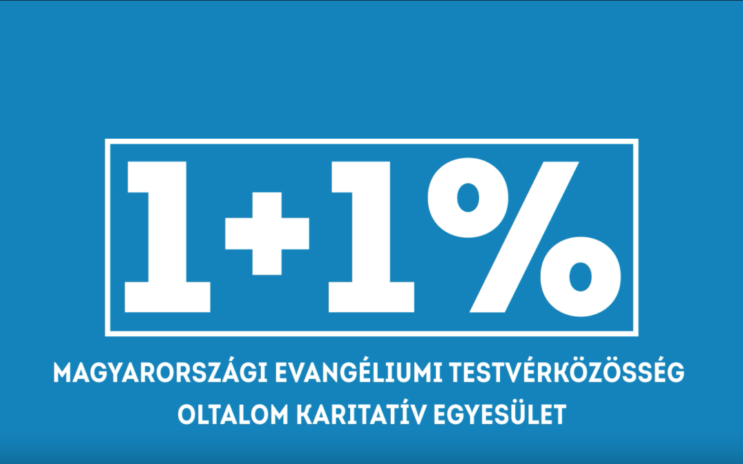 1% – Pokorny Lia – Magyarországi Evangéliumi Testvérközösség – Oltalom Karitatív Egyesület